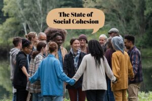 The State of Social Cohesion